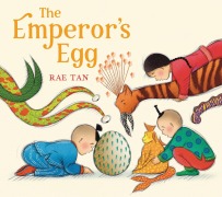 Cover-Bild zum Titel 'The Emperor's Egg' von 'Rae Tan'