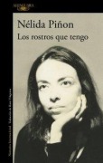Cover-Bild zum Titel 'Los Rostros Que Tengo / The Faces I Wear' von 'Nélida Piñon'