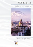 Cover-Bild zum Titel 'L'Italie et ses volcans' von 'Nicole Combredet, Éditions 7e Ciel'