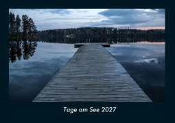 Cover-Bild zum Titel 'Tage am See 2027 Fotokalender DIN A4' von 'Tobias Schmitt, Kevin Heber'