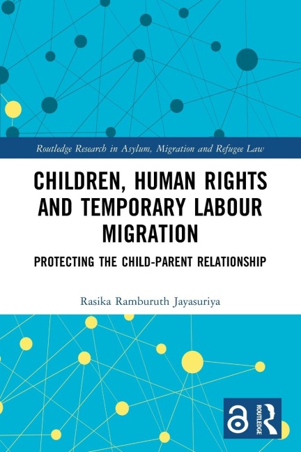 Children, Human Rights and Temporary Labour Migration - Rasika Jayasuriya