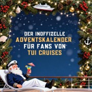 Cover-Bild zum Titel 'Der inoffizielle Adventskalender für Fans von TUI Cruises' von 'Leon Koch'