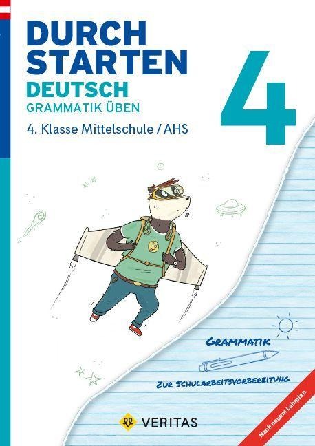 Durchstarten 4. Klasse - Deutsch Mittelschule/AHS - Grammatik - Lernhilfe mit herausnehmbares Lösungsheft - Vera Igler