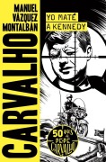 Cover-Bild zum Titel 'Yo mate a Kennedy' von 'Manuel Vazquez Montalban'