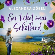 Cover-Bild zum Titel 'Een ticket naar Schotland' von 'Alexandra Zöbeli'