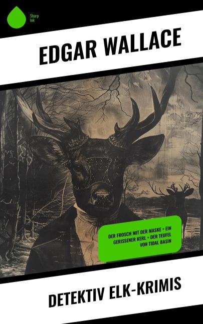 Detektiv Elk-Krimis - Edgar Wallace
