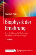 Cover-Bild zum Titel 'Biophysik der Ernährung' von 'Thomas A. Vilgis'