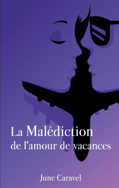 La malédiction de l'amour de vacances - June Caravel