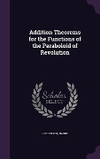 Cover-Bild zum Titel 'Addition Theorems for the Functions of the Paraboloid of Revolution' von 'Harry Hochstadt'
