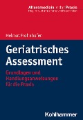 Geriatrisches Assessment - Helmut Frohnhofen