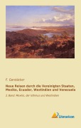 Cover-Bild zum Titel 'Neue Reisen durch die Vereinigten Staaten, Mexiko, Ecuador, Westindien und Venezuela' von 'F. Gerstäcker'