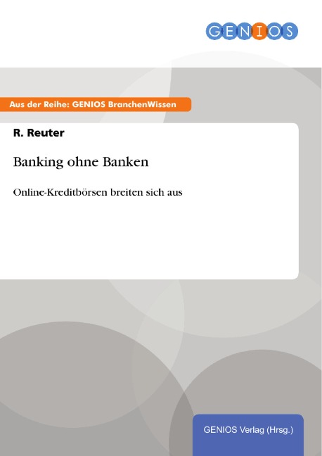 Banking ohne Banken - R. Reuter