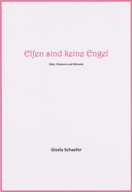 Elfen sind keine Engel - Gisela Schaefer