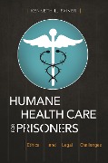 Cover-Bild zum Titel 'Humane Health Care for Prisoners' von 'Kenneth L. Faiver'