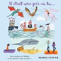 Cover-Bild zum Titel 'Il était une fois où tu...' von 'Maria Oliver'