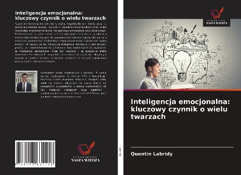 Inteligencja emocjonalna: kluczowy czynnik o wielu twarzach - Quentin Labridy