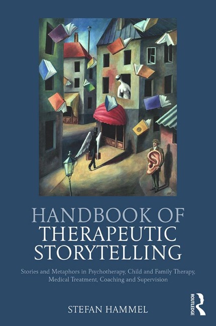 Handbook of Therapeutic Storytelling - Stefan Hammel