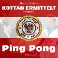 Cover-Bild zum Titel 'Kottan ermittelt: Ping Pong (Hörspiel 3)' von 'Helmut Zenker, Jan Zenker'