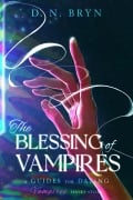 Cover-Bild zum Titel 'The Blessing of Vampires' von 'D. N. Bryn'