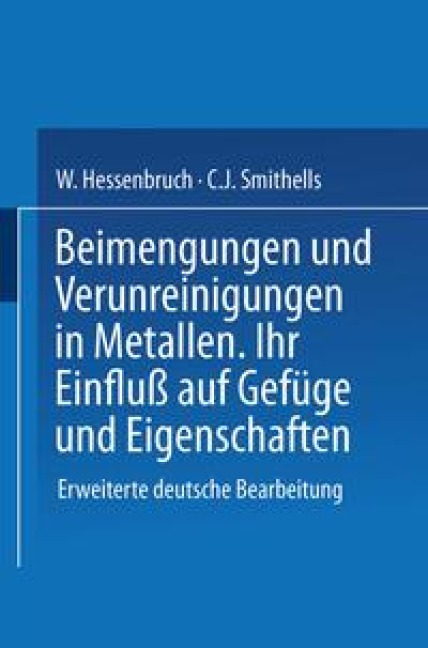 Beimengungen und Verunreinigungen in Metallen - Na Smithells, Na Hessenbruch