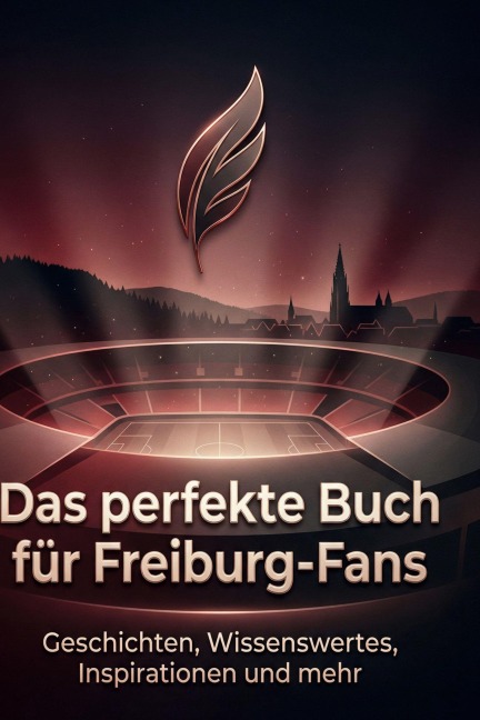 Das perfekte Buch für Freiburg-Fans - Sophia Schubert