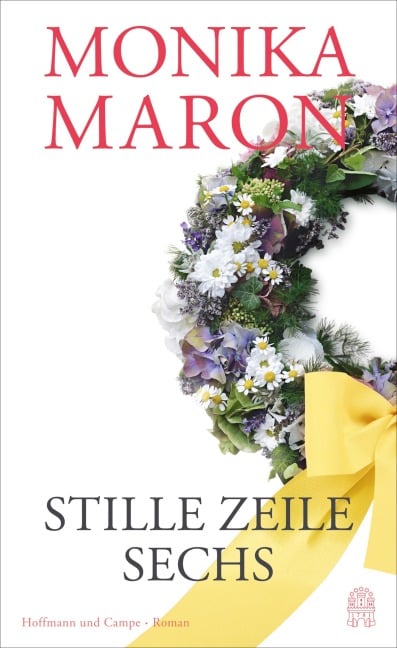 Stille Zeile Sechs - Monika Maron