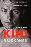 Cover-Bild zum Titel 'The Unknown Kimi Raikkonen' von 'Kari Hotakainen'