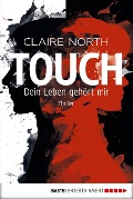 Cover-Bild zum Titel 'Touch - Dein Leben gehört mir' von 'Claire North'