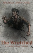 Cover-Bild zum Titel 'The Wretched' von 'Rachael Anne Long'