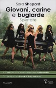 Cover-Bild zum Titel 'Giovani, carine e bugiarde. Spietate' von 'Sara Shepard'