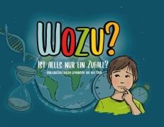 Cover-Bild zum Titel 'Wozu? Ist alles nur ein Zufall?' von 'Erika Kunst'