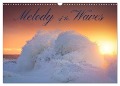 Melody of the waves (Wall Calendar 2025 DIN A3 landscape), CALVENDO 12 Month Wall Calendar - Giovanni Allievi