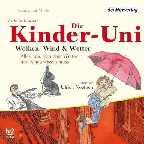 Kinder-Uni. Wolken, Wind und Wetter - Stefan Rahmstorf, Wolfgang Binder