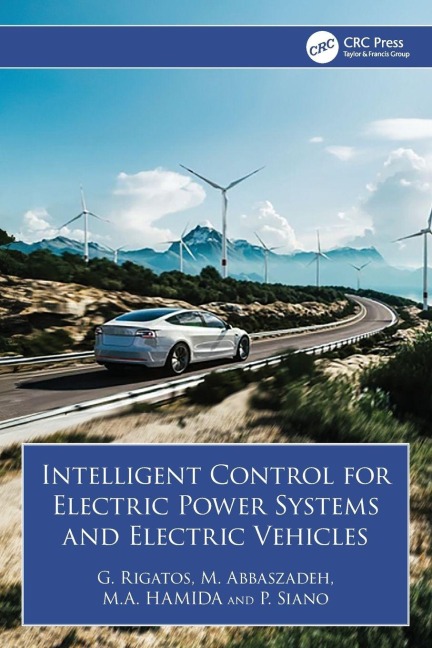 Intelligent Control for Electric Power Systems and Electric Vehicles - G. Rigatos, M. Abbaszadeh, M. Hamida