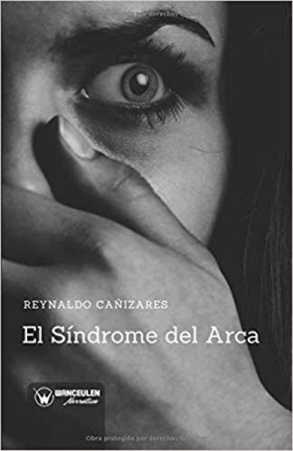 El Síndrome del Arca - Reynaldo Canizares