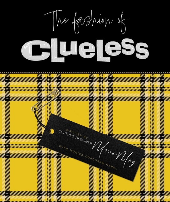 The Fashion of Clueless - Mona May, Monica Harel