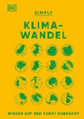 Cover-Bild zum Titel 'SIMPLY. Klimawandel' von 'Clive Gifford, Adam Levy, Daniel Hooke, Frans Berkhout'
