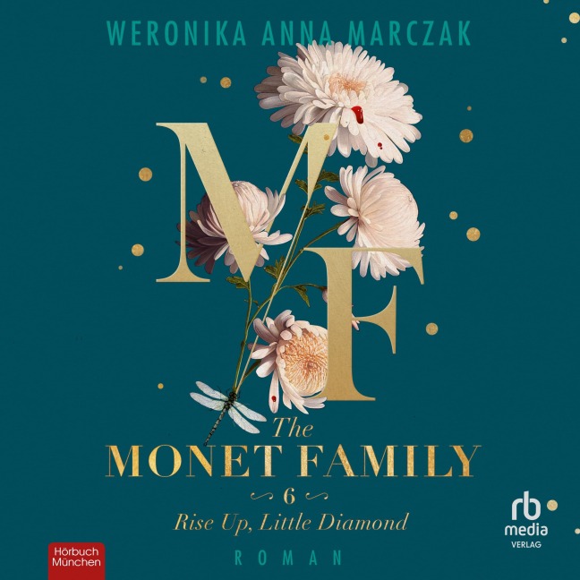 The Monet Family - Rise Up, Little Diamond - Weronika Anna Marczak