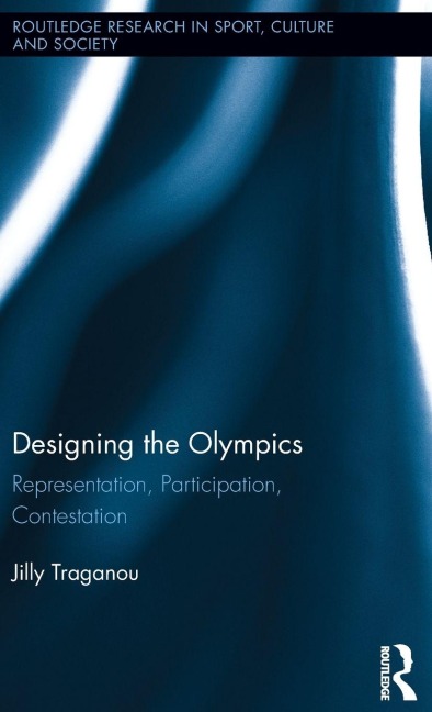 Designing the Olympics - Jilly Traganou
