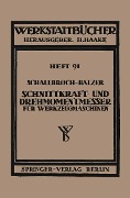 Cover-Bild zum Titel 'Schnittkraft-und Drehmomentmesser für Werkzeugmaschinen' von 'Heinrich Schallbroch, Heinrich Balzer'
