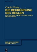 Die Begründung des Realen - Claudia Wirsing