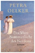 Das klare Sommerlicht des Nordens - Petra Oelker