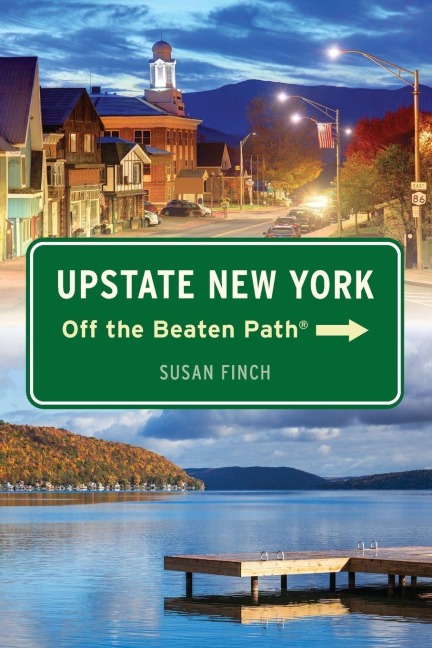 Upstate New York Off the Beaten Path® - Susan Finch