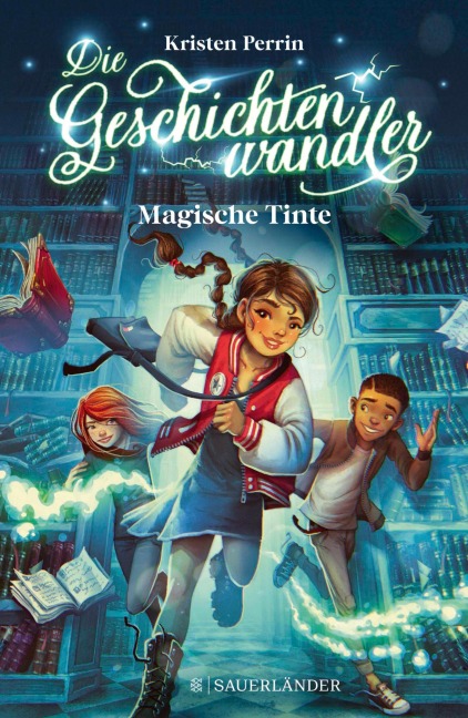 Die Geschichtenwandler ¿ Magische Tinte - Kristen Perrin
