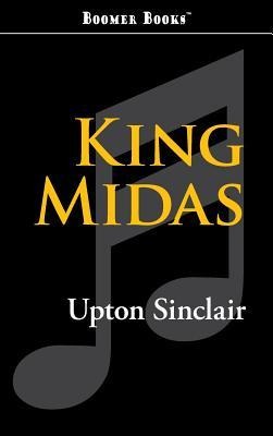 King Midas - Upton Sinclair