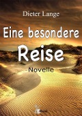 Cover-Bild zum Titel 'Eine besondere Reise' von 'Dieter Lange'