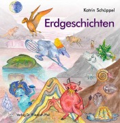 Cover-Bild zum Titel 'Erdgeschichten' von 'Katrin Schüppel'
