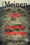 Cover-Bild zum Titel 'Larsen und der Tote vom Esenhugh' von 'Thomas Meinen'