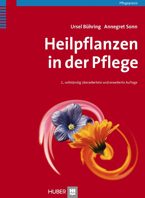 Heilpflanzen in der Pflege - Ursel Bühring, Annegret Sonn