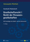 Cover-Bild zum Titel 'Gesellschaftsrecht I. Recht der Personengesellschaften' von 'Ulrich Eisenhardt, Ulrich Wackerbarth'